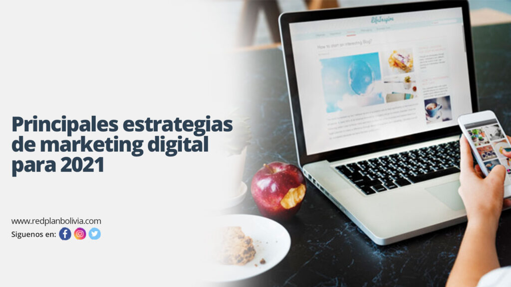 Principales estrategias de marketing digital para 2021